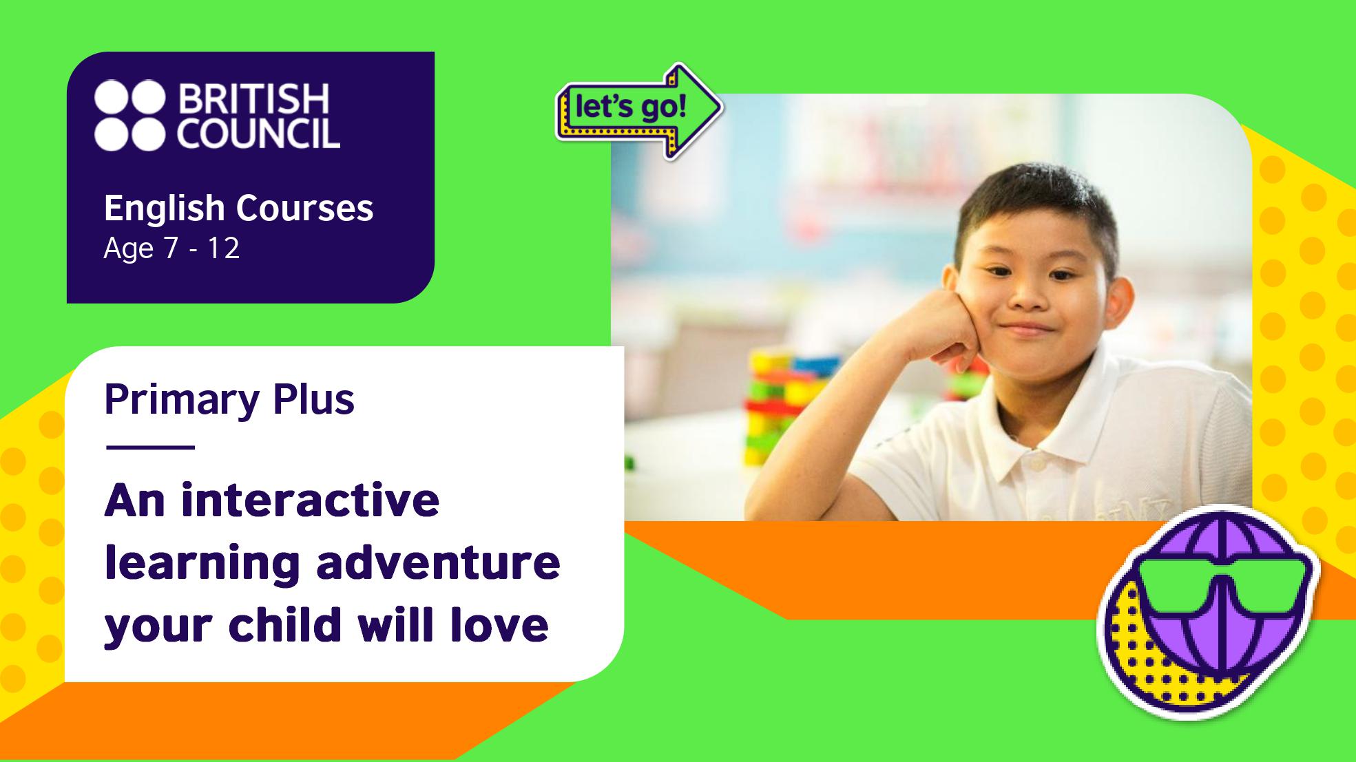 Primary Plus English for kids aged 712 British Council